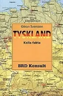 Tyskland : kalla fakta